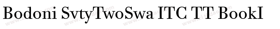 Bodoni SvtyTwoSwa ITC TT BookIt字体转换